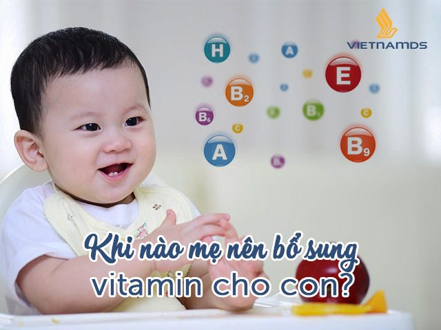 Mẹ đã biết bổ sung vitamin đúng cách cho con