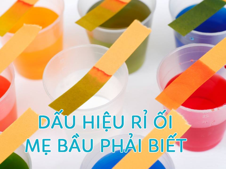 dấu hiệu rỉ ối mẹ cần phải biết