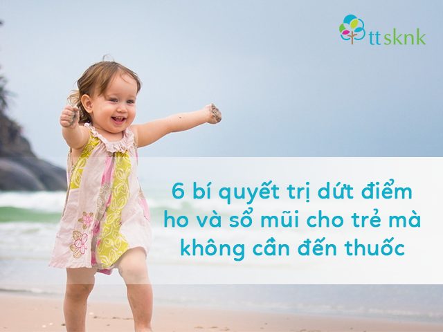 bí quyết trị dứt điểm ho và sổ mũi cho trẻ