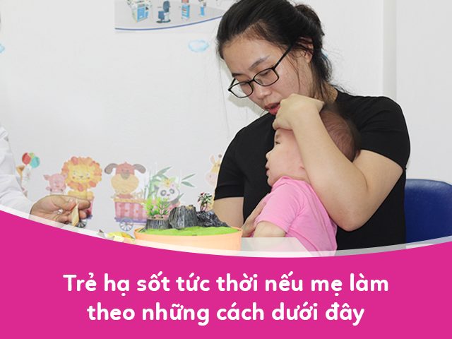 Cách hạ sốt cho trẻ Cách hạ sốt cho trẻ