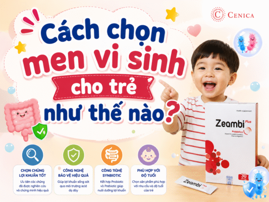 Cách chọn men vi sinh cho trẻ như thế nào?