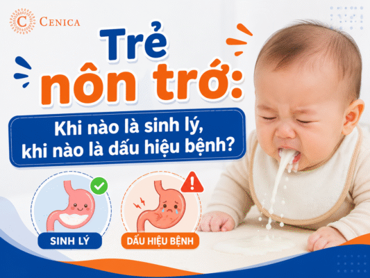 Trẻ nôn trớ: Khi nào là sinh lý, khi nào là dấu hiệu bệnh?